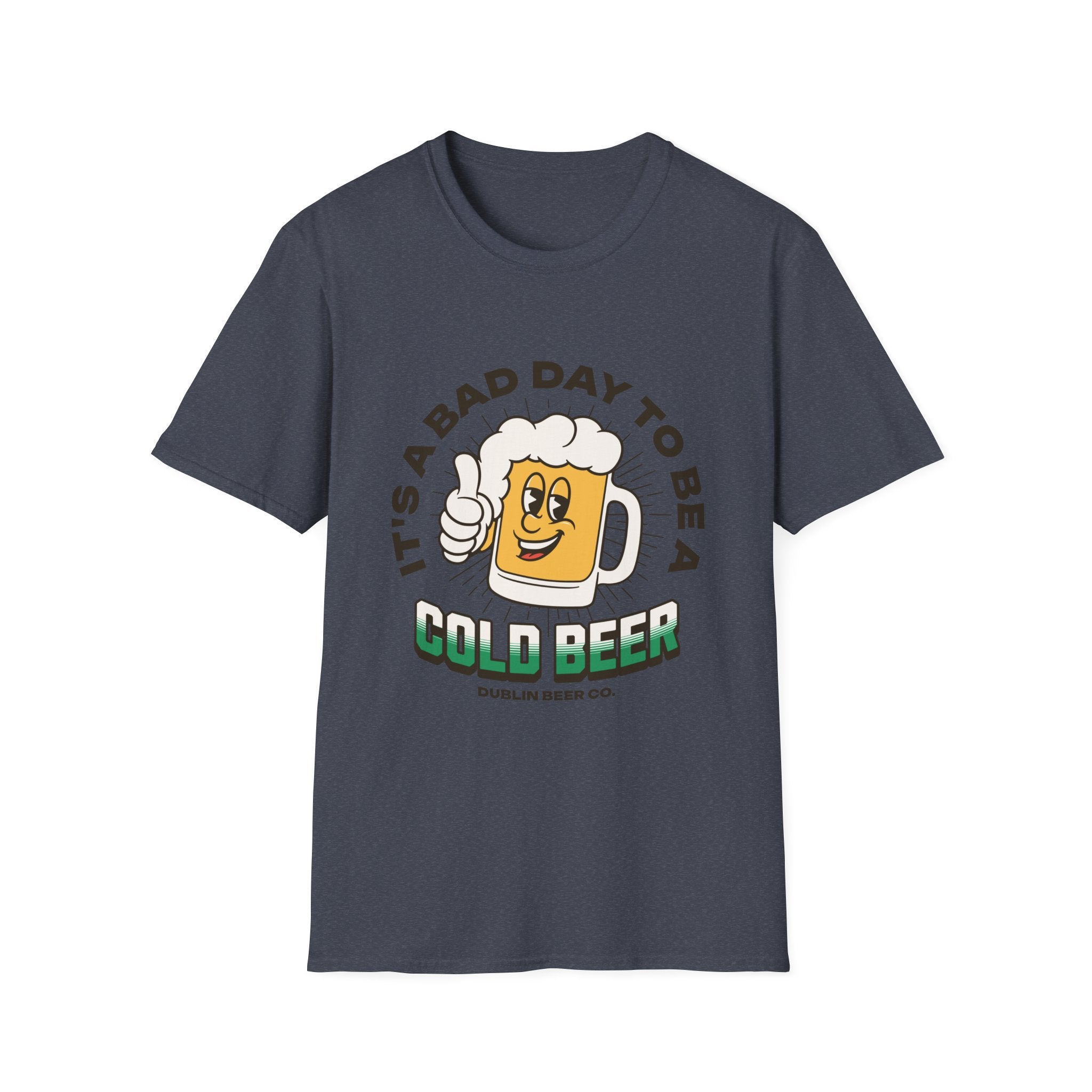 Bad Day To Be A Beer T Shirt
