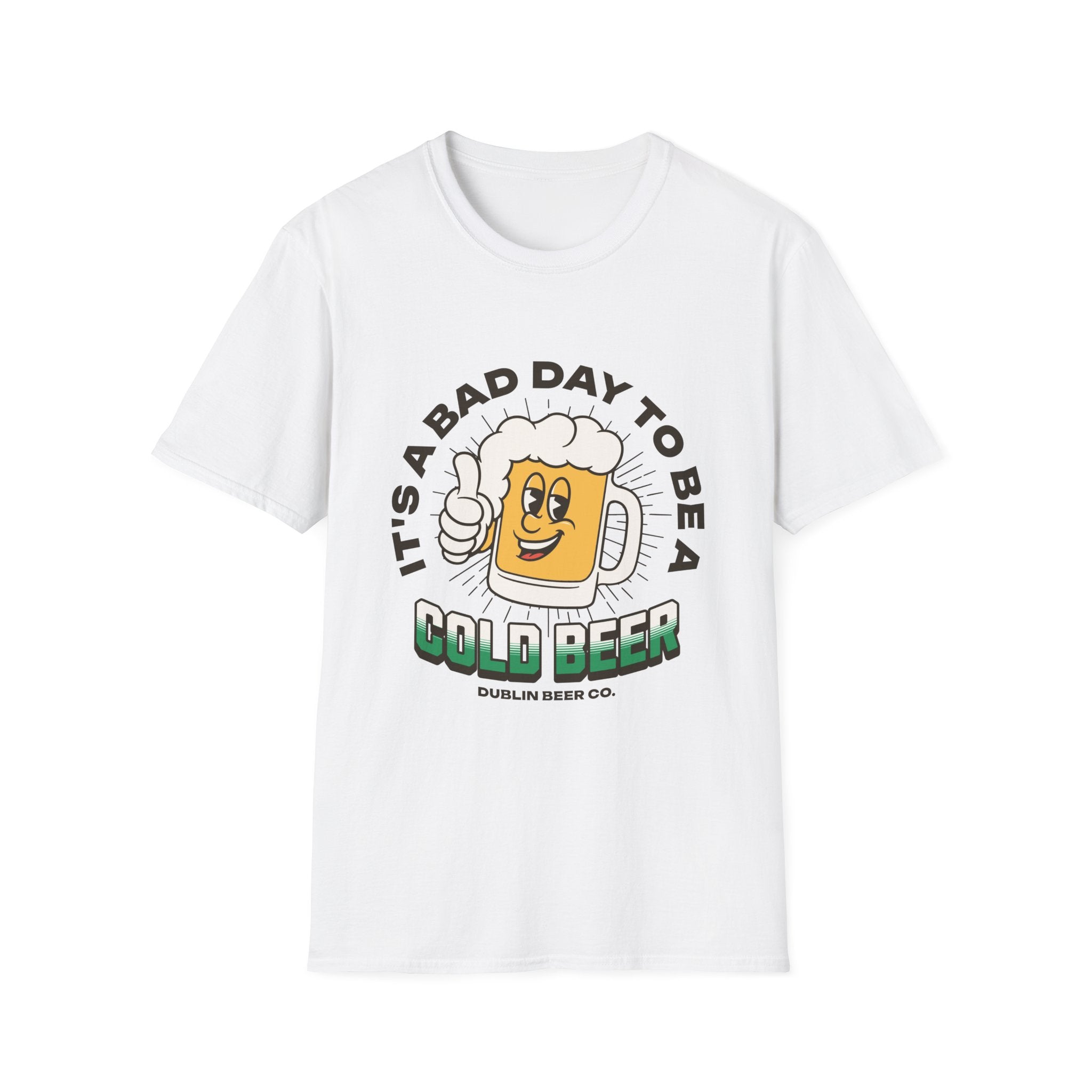 Bad Day To Be A Beer T Shirt