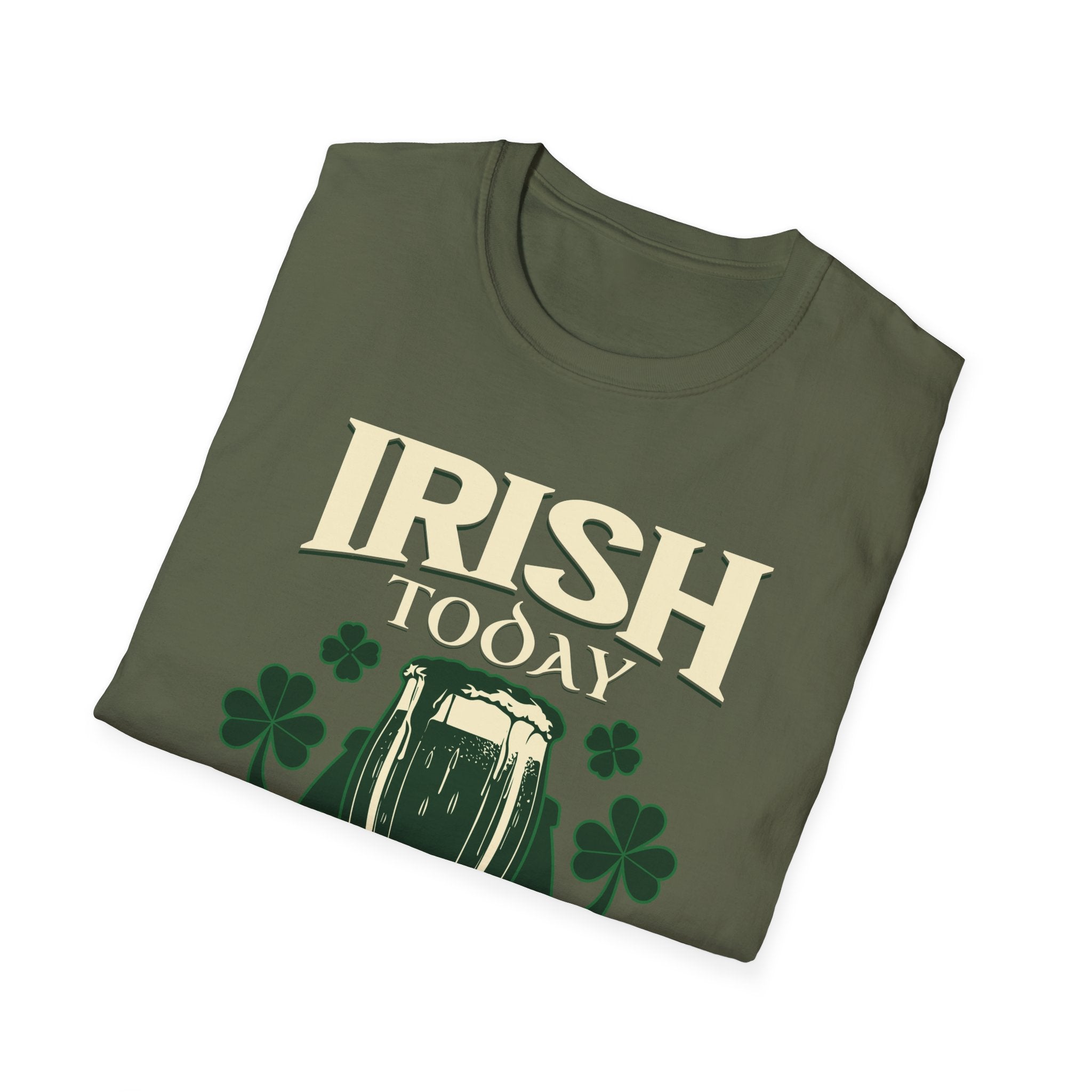 Irish Today Hungover Tomorrow T Shirt